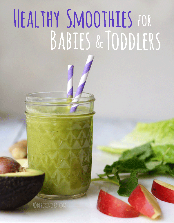 Smoothies for Babies & Toddlers Detoxinista