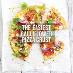 The Easiest Cauliflower Pizza Crust pin