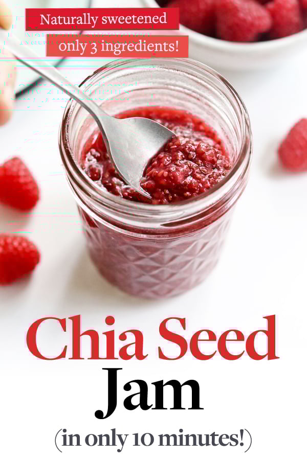 Chia Seed Jam (in 10 minutes!) Detoxinista