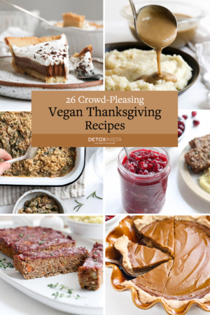 vegan thanksgiving recipes pin for pinterest